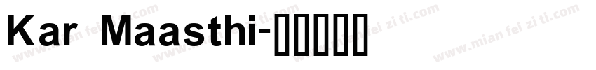 Kar Maasthi字体转换